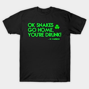 Ok Snakes Go Home T-Shirt